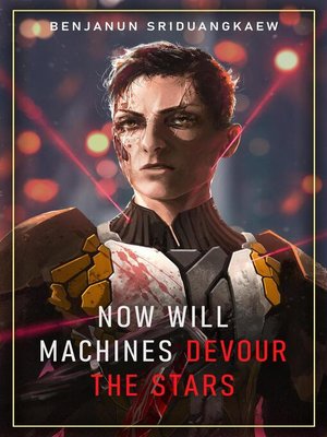 cover image of Now Will Machines Devour the Stars